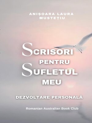 cover image of Scrisori Pentru Sufletul meu. Dezvoltare Personala